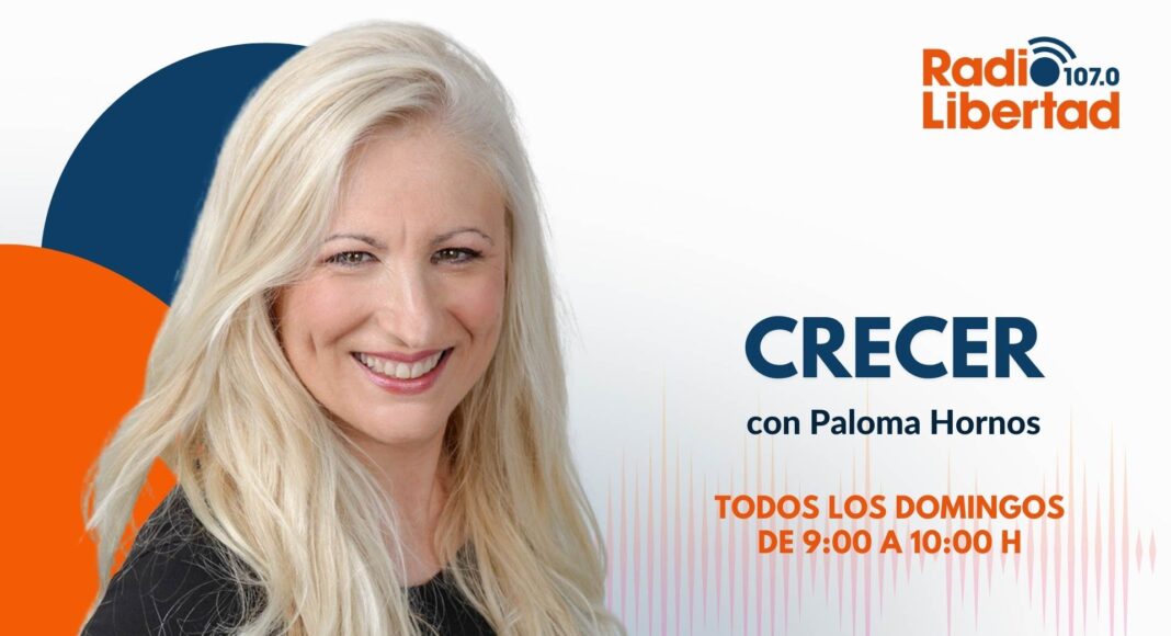 Crecer con Paloma Hornos en Radio Libertad