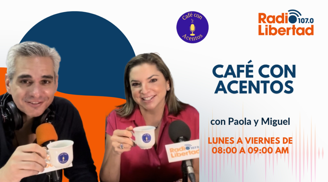 Café con Acentos con Paola y Miguel